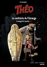 Skogäng, Ola. Théo, le sang de la momie, Tome 2. La confrérie de l'étrange