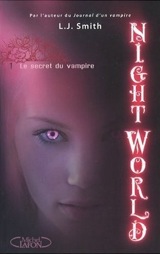 Smith, Lisa Jane. Nightworld. Tome 1