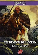 Somper, Justin. Vampirates, tome 1. Les démons de l'océan