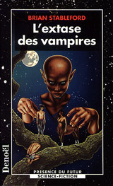 Stableford, Brian. L'extase des vampires