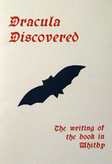 Stamp, Cordelia. Dracula Discovered : The writing of the book in Whitby