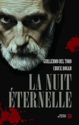 Del Toro, Guillermo – Hogan Chuck. La lignée. Tome 3. La nuit éternelle