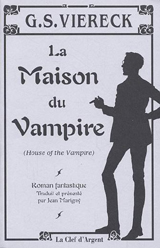 Viereck, G. S. La maison du vampire