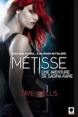 Wells, Jaye. Les aventures de Sabina Kane, tome 1 : Métisse