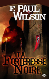 Wilson, F. Paul. La forteresse noire