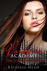 Mead, Richelle. Vampire Academy, tome 6. Sacrifice ultime