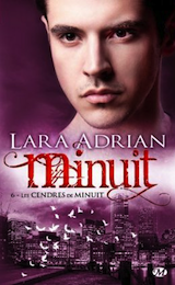 Adrian, Lara. Minuit, tome 6. Les cendres de minuit