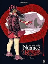 Mauricet. Une bien belle nuance de rouge, tome 1. Garance