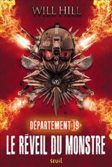 Hill, Will. Département 19, tome 2. Le réveil du monstre