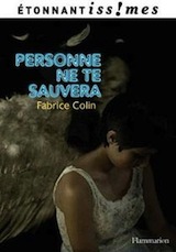 Colin, Fabrice. Personne ne te sauvera