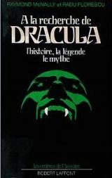 McNally, Raymond – Florescu, Radu. A la recherche de Dracula