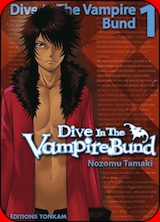 Tamaki, Nozomu. Dive in the vampire bund, tome 1