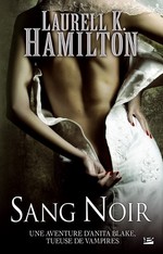 Hamilton, Laurell K. Sang Noir