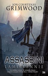 Courtenay Grimwood, Jon. Assassini, tome 2. Lame bannie