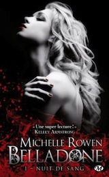 Rowen, Michelle. Belladone, tome 1. Nuit de sang