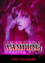 Takahashi, Yuki. Vampire, tome 1