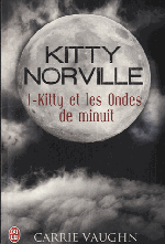 Vaughn, Karen. Kitty Norville. Tome 1