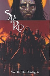 Remender, Rick – Kieron Dwyer – Harmon, Paul. Sea of red, tome 3. The deadlights