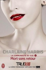 Harris, Charlaine. La Communauté du Sud Tome 12. Mort sans retour