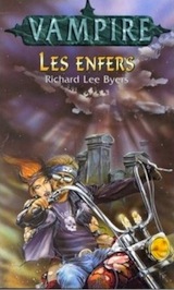 Byers, Richard-Lee. Les Enfers