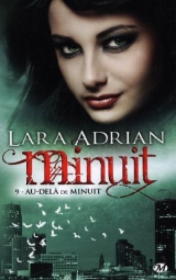 Adrian, Lara. Minuit, tome 9. Au-delà de minuit