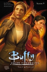 Whedon, Joss – Chamblis, Andrew – Jeanty, George. Buffy contre les vampires, saison 9. Tome 3 : Protection