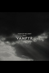 Year of no light. Vampyr