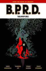 Mignola, Mike – Bá, Gabriel, Moon, Fabio. B.P.R.D. : Vampire