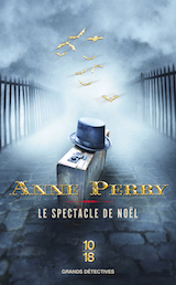 Perry, Anne. Le Spectacle de Noël