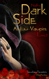 Nathy. Dark-Side, tome 2. Asylum Vampire