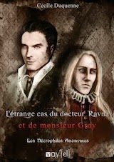 Duquenne, Cécile. Les Nécrophiles anonymes, tome 2. L’Étrange cas du docteur Ravna et de monsieur Gray