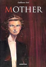 mother-sorel Sorel, Guillaume. Interview avec l'auteur du Horla et de Mother