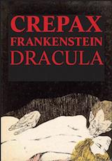 Crepax, Guido. Comte Dracula, suivi de Frankenstein