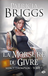 Briggs, Patricia. Mercy Thompson, tome 7. La Morsure du givre