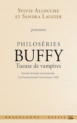 Collectif. Philoséries : Buffy tueuse de vampires