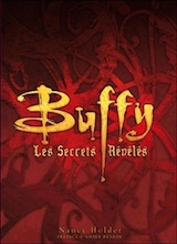 Collectif. Buffy – Les Secrets dévoilés