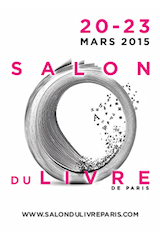 Salon du livre de Paris 2015 : 20 au 23 mars 2015