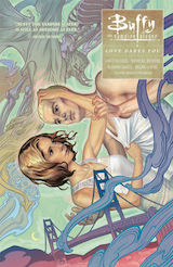 Gage, Christos – Brendan, Nicholas – Levens, Megan – Isaacs, Rebekah. Buffy contre les Vampires, saison 10. Tome 3 : Loves dares you