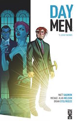 Gagnon, Matt – Nelson, Michael Alan – Stelfreeze, Brian. Day Men, tome 1. Lux in Tenebris