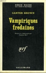 Brown, Carter. Vampiriques fredaines