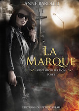 Bardelli, Anne. Agent spécial Léa Bacal, tome 1. La Marque