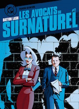 Lash, Batton. Les Avocats du surnaturel. Tome 2