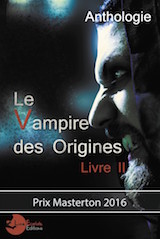 Collectif, dirigé par Marc Bailly. Le vampire des origines, tome 2