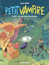 Sfar, Joann. Petit vampire. Le serment des pirates, acte 1