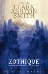 Ashton Smith, Clark. Mondes derniers : Zothique et Averoigne