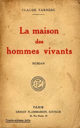 Farrère, Claude. La maison des hommes vivants