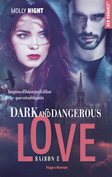 Night, Molly. Dark and Dangerous Love, tome 2