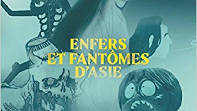 Collectif. Enfers et Fantômes d'Asie