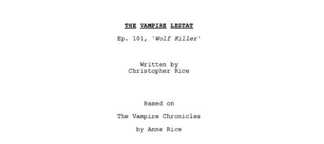 L'écriture du pilote de The Vampire Chronicles est terminée