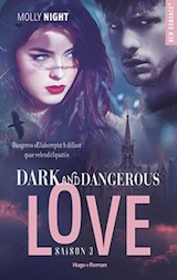 Night, Molly. Dark and Dangerous Love, tome 3